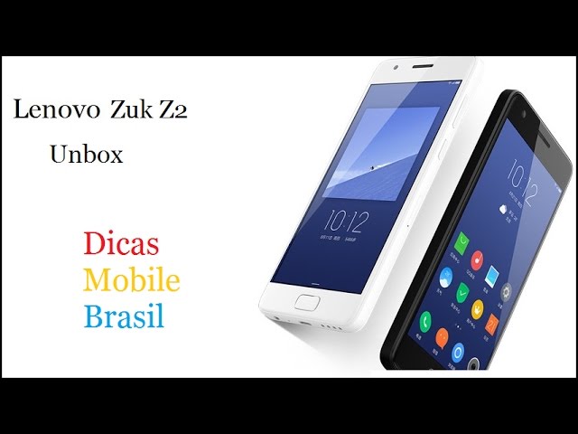 SMARTPHONE COM MAIOR CUSTO BENEFÍCIO DO MUNDO - Unboxing Lenovo ZUK Z2 - Dicas Mobile Brasil