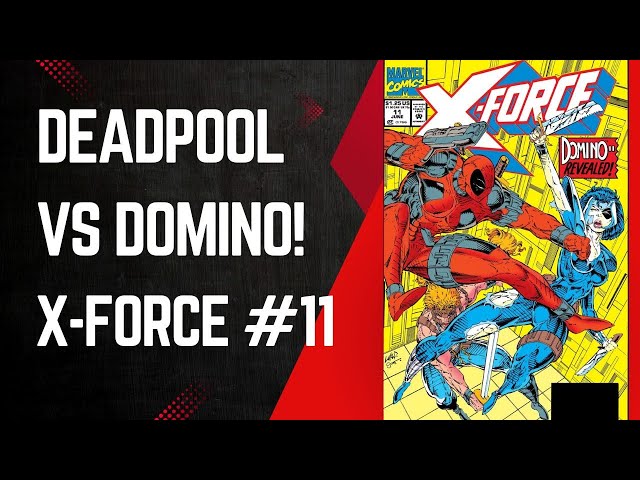 Deadpool Vs Domino! X-Force #11, Mark Pacella & Fabian Nicieza, Marvel Comics, 1992
