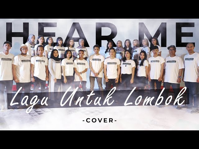 HEAR ME - Lagu Untuk Lombok COVER Tepe46 ft Moza & Musisi Jember