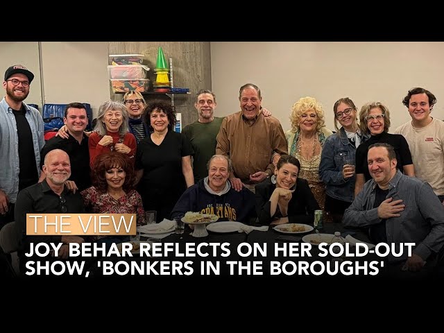 Joy Behar Reflects On Her Sold-Out Show, 'Bonkers in the Boroughs' | The View