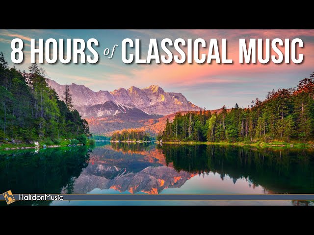 8 Hours Classical Music | Mozart, Beethoven, Chopin...