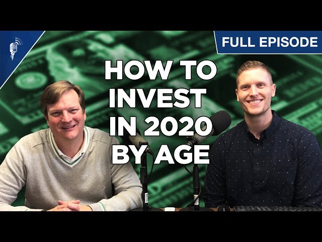 How To Invest Your Money In 2020 (By Age)