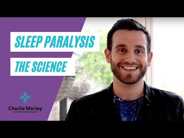Sleep Paralysis: The Science