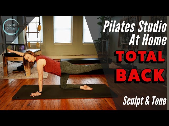 Pilates for Total Back ~ A Pilates Sculpt & Tone Workout