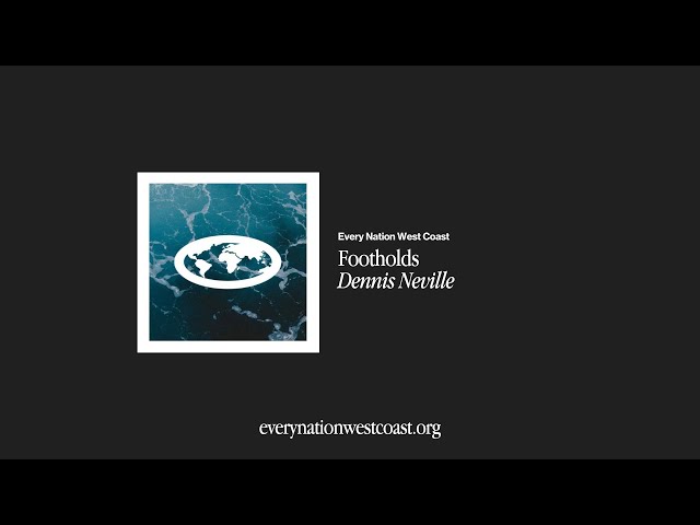 Relationship Series: Footholds - Dennis Neville
