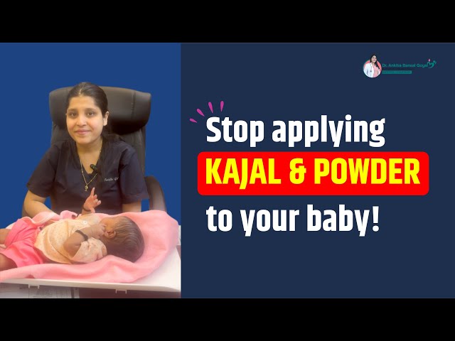 Stop applying kajal & powder to your baby! Dr. Ankita Bansal Goyal #gynaecologist #babycare