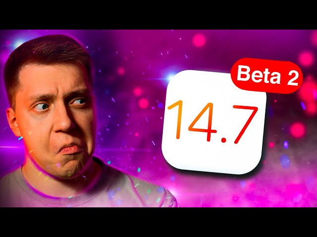 Для чего эта версия?! Apple выпустила iOS 14.7 Beta 2 для iPhone! Стоит ли ставить?! Что Нового?!