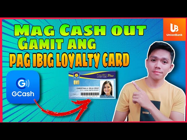 Mag Cash out sa Gcash Gamit ang PAG IBIG LOYALTY CARD. Withdraw agad !