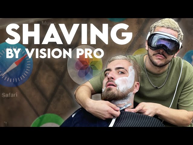 SHAVING BY VISION PRO