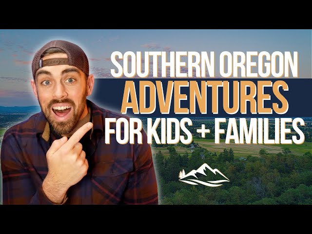 7 Fun Things to Do with Kids in Southern Oregon | Outdoor Activities, Museums, and More!