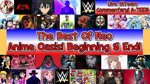 Best Of Neo Anime Oasis Live Stream Playlists