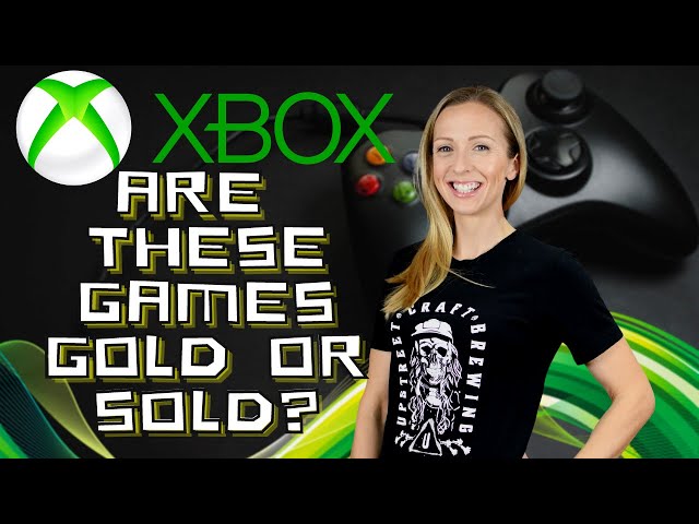 Let's Talk Xbox - Are these games gold or sold PLUS channel highlight