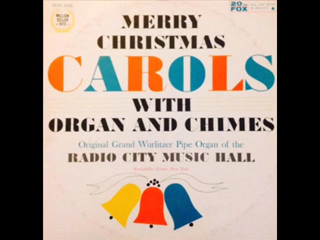 Radio City Music Hall   Merry Christmas Carols with Organ & Chim