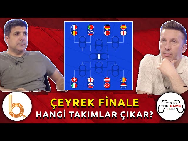 Çeyrek Finale Hangi Ülkeler Kalır? | Evren Turhan Finali Açıkladı! 🇹🇷