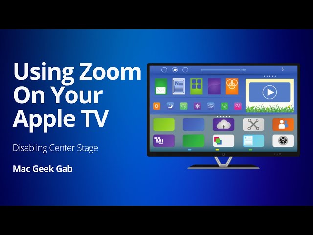 Mastering Apple TV Remote for Zoom: Disable Center Stage and More