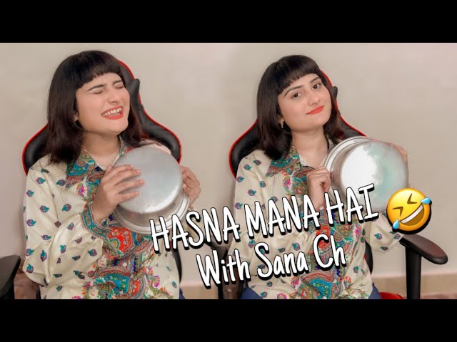 Hasna Mana Hai With Sana Ch ❤️🥵