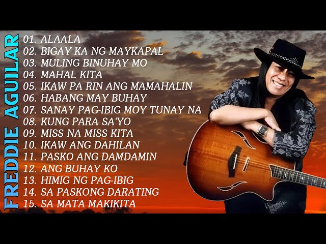Freddie Aguilar Greatest Hits 2024 - Opm Tagalog Love Songs Of All Time#1