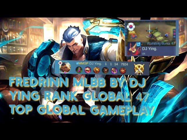 FREDRINN MLBB By DJ Ying Rank Global 47 | Top Global Gameplay