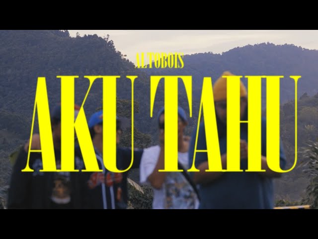 ALTOBOIS - Aku Tahu (feat. Emma) [Official Video]