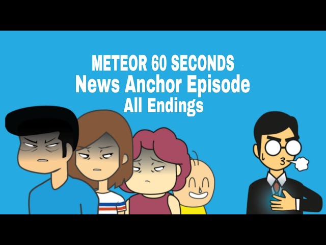 Meteor 60 Seconds News Anchor Episode All Episode