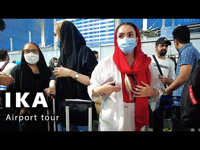 Imam Khomeini Airport (IKA) Tourism Travel Guide Tehran 2022
