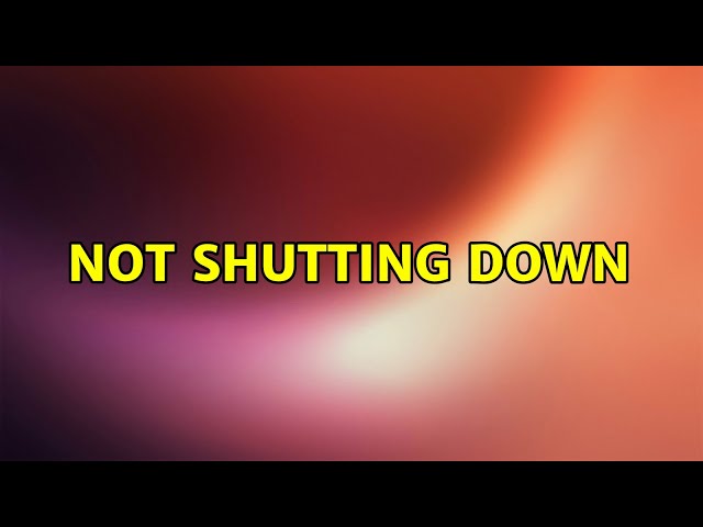 Ubuntu: Not Shutting Down