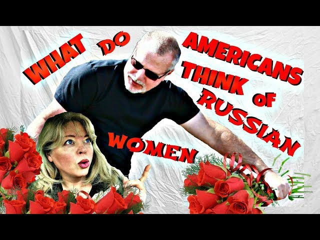 🔴США. Что американцы думают о русских женщинах и Трампе .