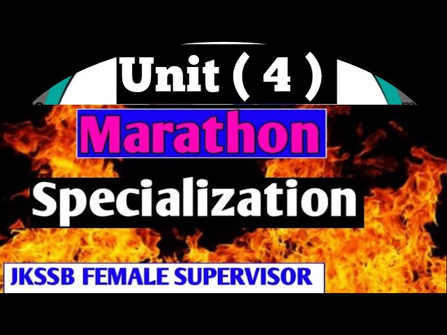 Marathon Unit (4) Specialisation MCQs || #jkssbfemalesupervisorExam #Specialisation