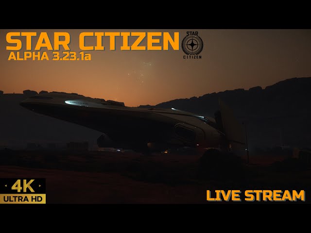 [4K ] Star Citizen Alpha 3.23.1a 9204897 LIVE