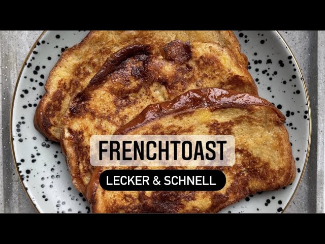 Frenchtoast Rezept SCHNELL, EINFACH & GÜNSTIG|Feinschmeckerin