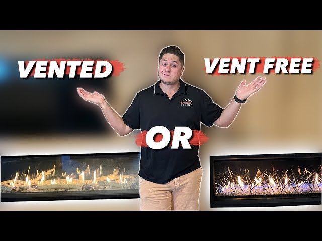 Vented or Ventless Gas Fireplace (which one is better?)