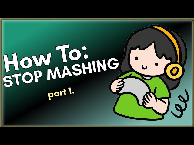 How to STOP MASHING in fighting games