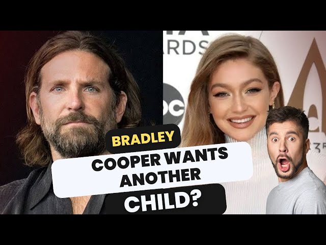 Bradley Cooper expresses his desire to start family with Gigi Hadid?