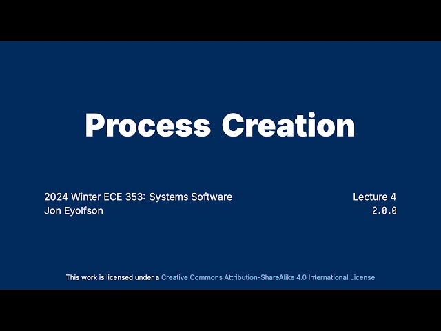 "Process Creation" Operating Systems Course at University of Toronto