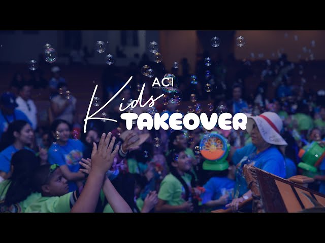 ACI 6/23/24 Kids Takeover Service