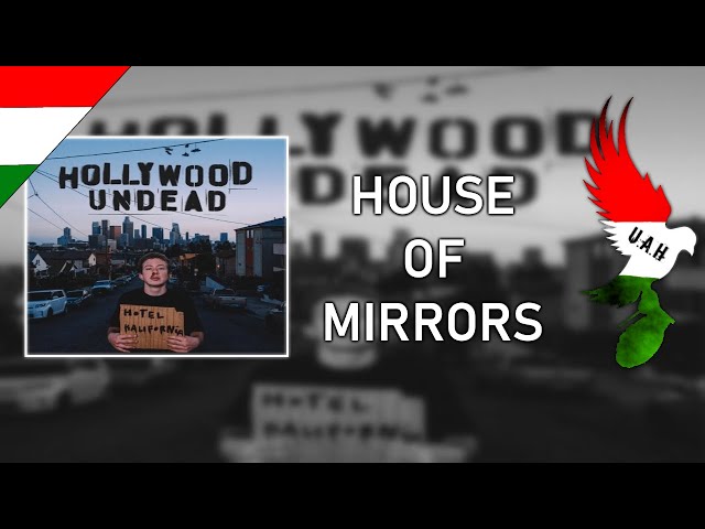 Hollywood Undead - House Of Mirrors (feat. Jelly Roll) Magyar Felirat