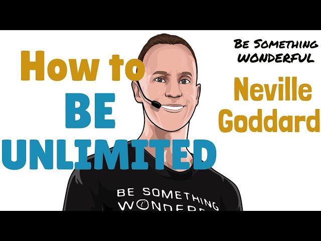 Neville Goddard: How to Transcend All Limitations