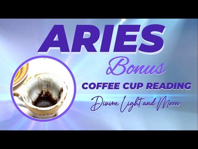 Aries ♈︎ LET YOUR LIGHT BE SEEN! 💡 Coffee Cup Reading ⛾