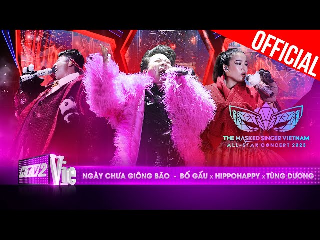 Live Concert: Ngày Chưa Giông Bão-Tùng Dương Bố Gấu Hippo|The Masked Singer Vietnam All-star Concert
