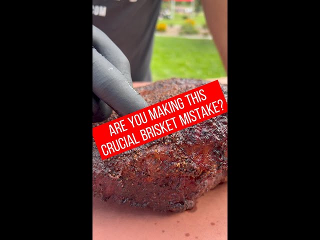 Don't Make This Crucial Brisket Mistake