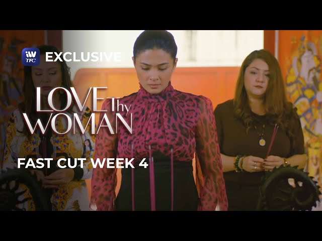 Fast Cut Week 4 | Love Thy Woman