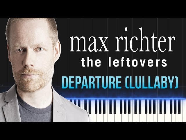Max Richter - The Leftovers - Departure (Lullaby) (Piano Tutorial Synthesia)
