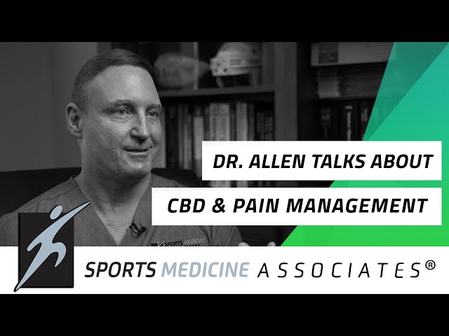 Dr. Allen Talks about CBD & Pain Management