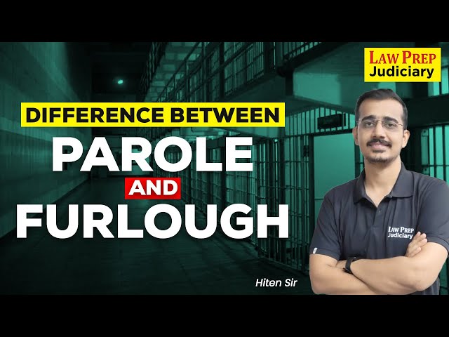 Difference Between Parole and Furlough | Understanding and Differentiating the Terms