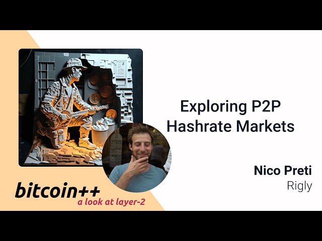 Nico Preti: Exploring P2P Hashrate Markets V2