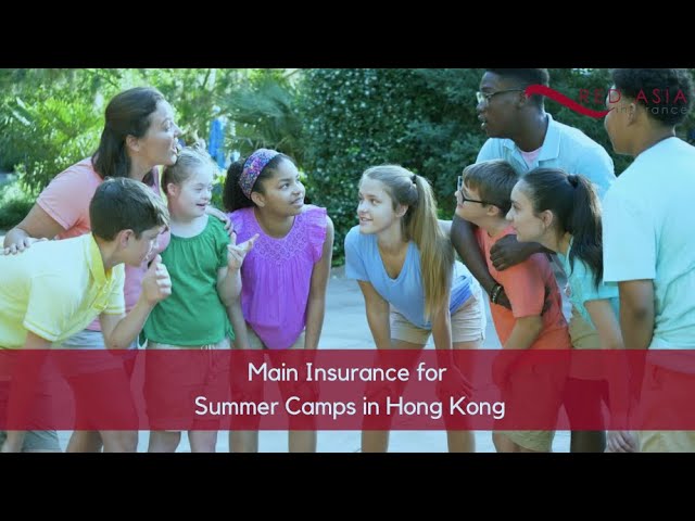 Main Insurance for Summer Camps in Hong Kong