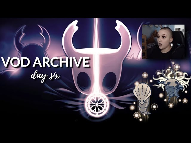 Hollow Knight - day six first playthrough [VOD, no edits]
