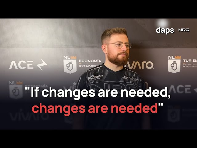 daps: "If changes are needed, changes are needed"