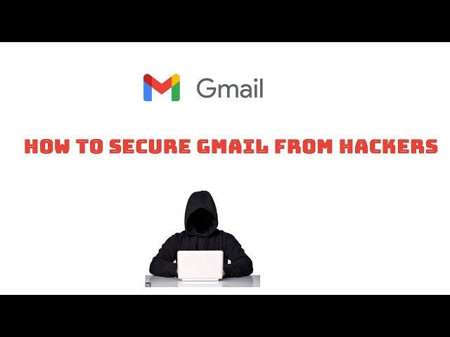 How to Protect / Secure Your Gmail Email Account From Hackers | How to Stop Hacking on Gmail