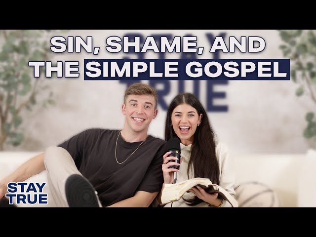 Sin, Shame, and the Simple Gospel with Grant Troutt